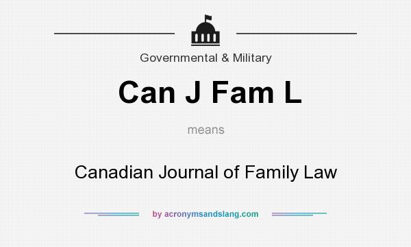 What does Can J Fam L mean? It stands for Canadian Journal of Family Law