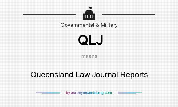 What does QLJ mean? It stands for Queensland Law Journal Reports 