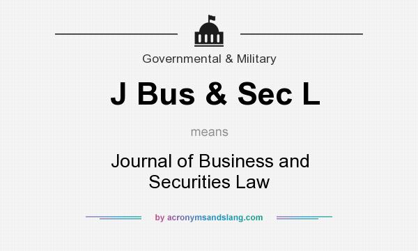 What does J Bus & Sec L mean? It stands for Journal of Business and Securities Law
