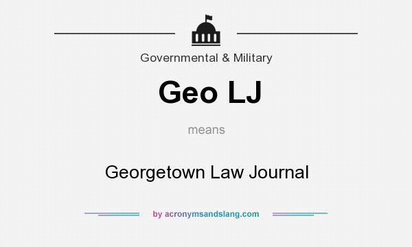 What does Geo LJ mean? It stands for Georgetown Law Journal