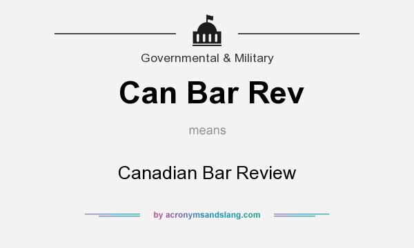 What does Can Bar Rev mean? It stands for Canadian Bar Review