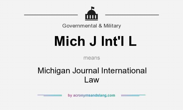 What does Mich J Int`l L mean? It stands for Michigan Journal International Law