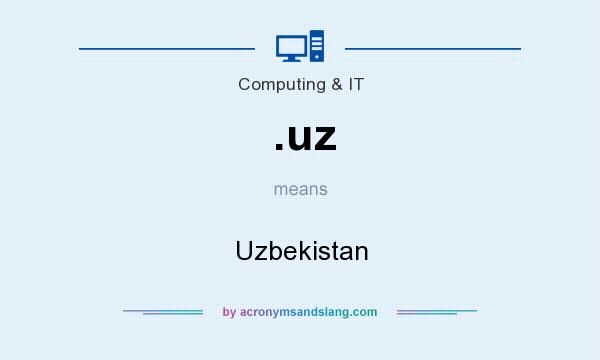 What does .uz mean? It stands for Uzbekistan