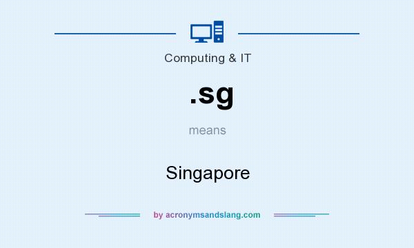 What does .sg mean? It stands for Singapore