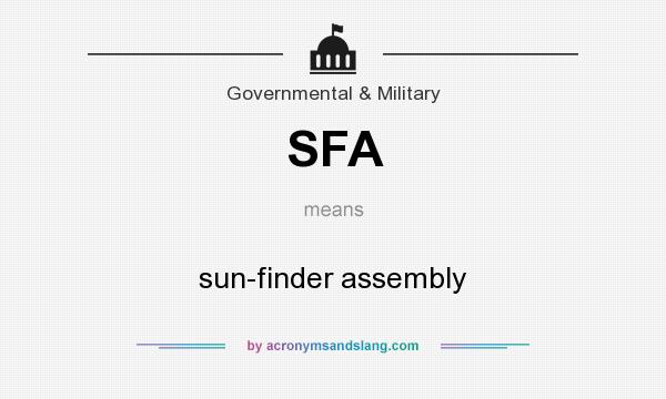 What does SFA mean? It stands for sun-finder assembly