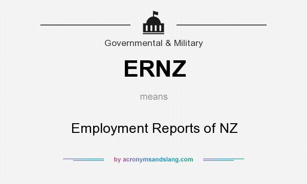What does ERNZ mean? It stands for Employment Reports of NZ
