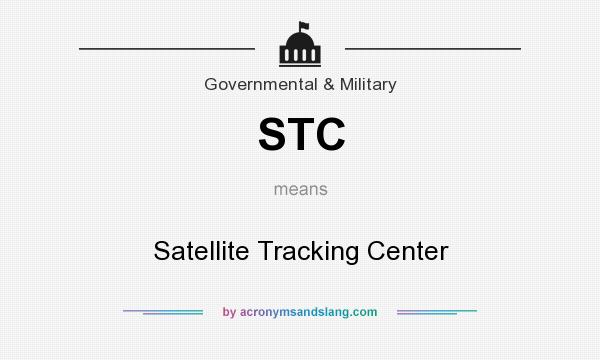 What does STC mean? It stands for Satellite Tracking Center