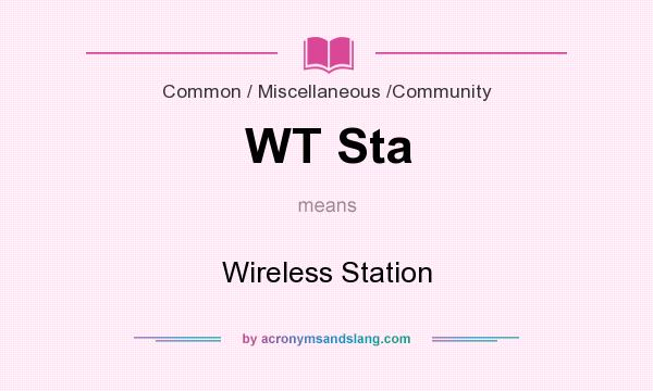 What does WT Sta mean? It stands for Wireless Station