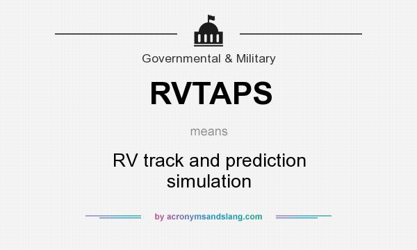 What does RVTAPS mean? It stands for RV track and prediction simulation