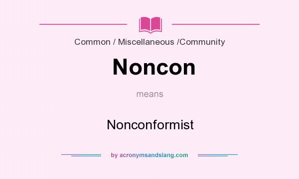 What does Noncon mean? It stands for Nonconformist