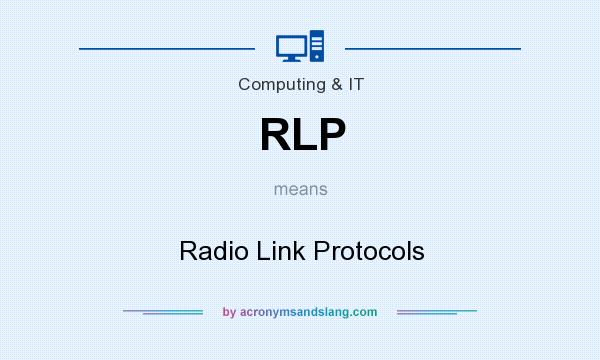 What does RLP mean? It stands for Radio Link Protocols