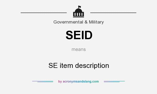 What does SEID mean? It stands for SE item description