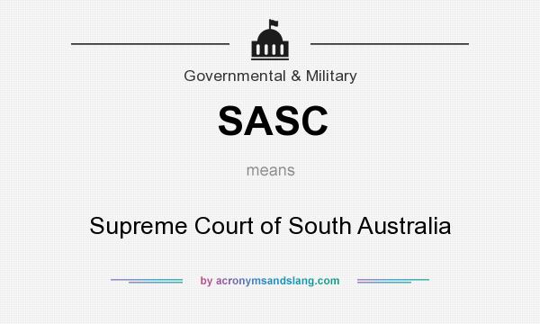 What does SASC mean? It stands for Supreme Court of South Australia