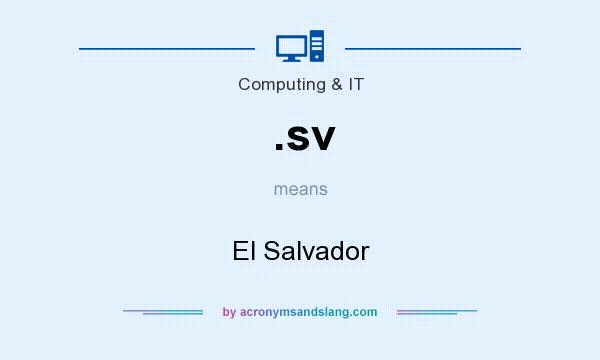 What does .sv mean? It stands for El Salvador
