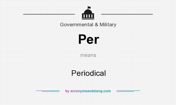 What does Per mean? It stands for Periodical