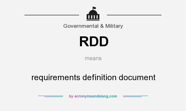 What does RDD mean? It stands for requirements definition document