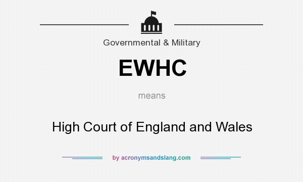What does EWHC mean? It stands for High Court of England and Wales