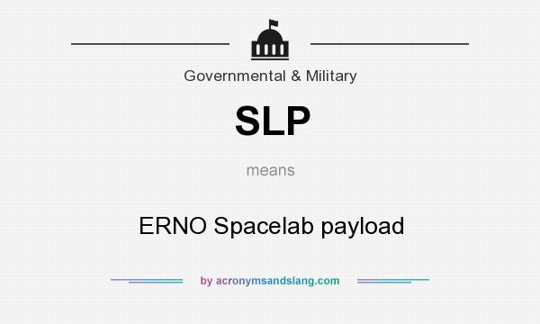 What does SLP mean? It stands for ERNO Spacelab payload