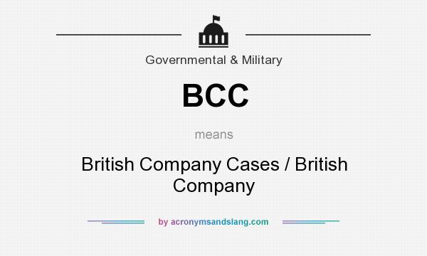 What does BCC mean? It stands for British Company Cases / British Company