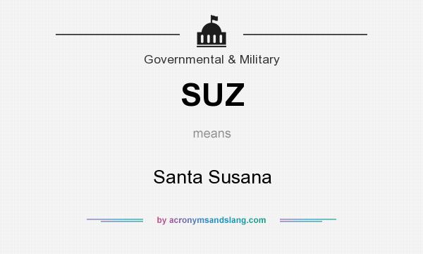 What does SUZ mean? It stands for Santa Susana