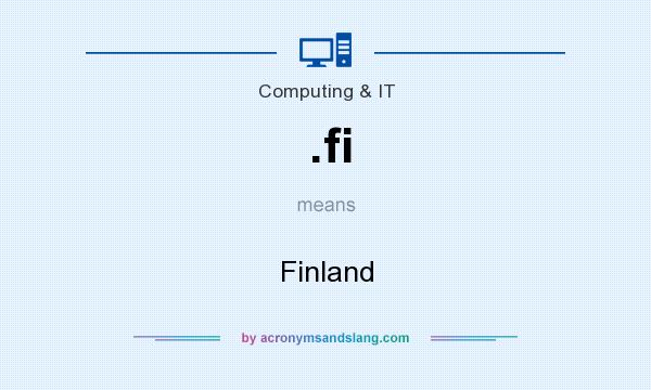 What does .fi mean? It stands for Finland