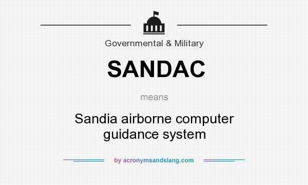 What does SANDAC mean? It stands for Sandia airborne computer guidance system