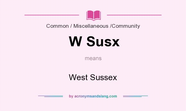 What does W Susx mean? It stands for West Sussex
