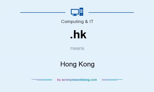 What does .hk mean? It stands for Hong Kong