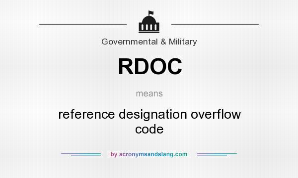 What does RDOC mean? It stands for reference designation overflow code