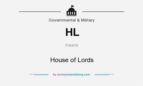 What does HL mean? It stands for House of Lords