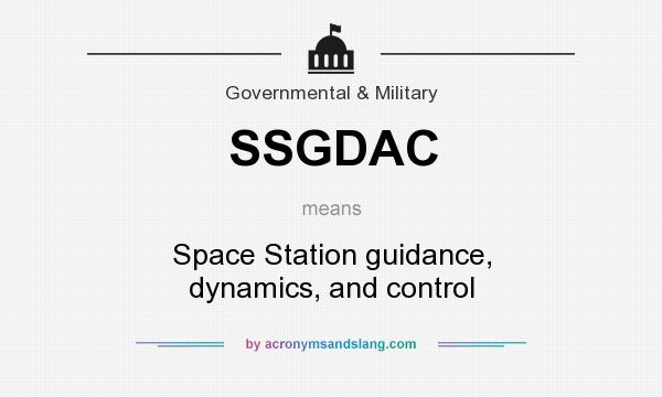 What does SSGDAC mean? It stands for Space Station guidance, dynamics, and control
