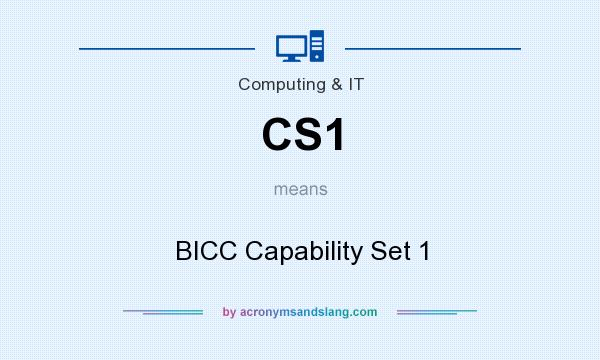 What does CS1 mean? It stands for BICC Capability Set 1