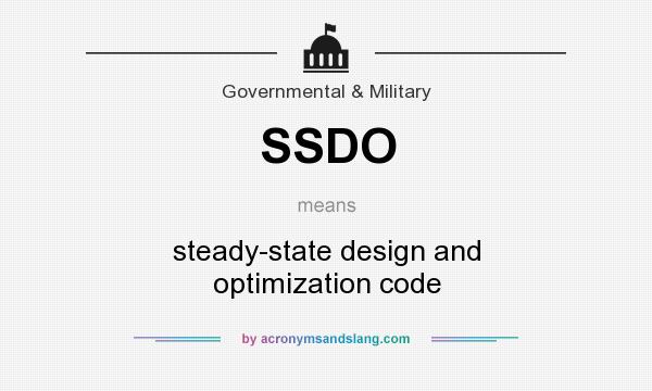 What does SSDO mean? It stands for steady-state design and optimization code