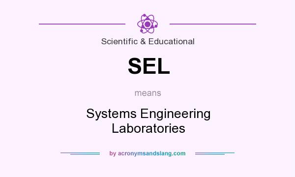 What does SEL mean? It stands for Systems Engineering Laboratories