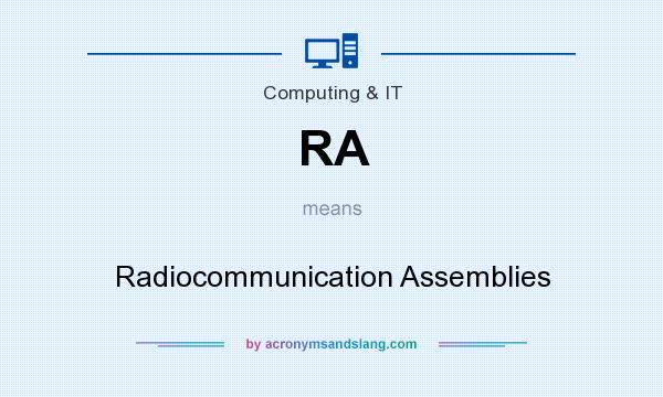What does RA mean? It stands for Radiocommunication Assemblies