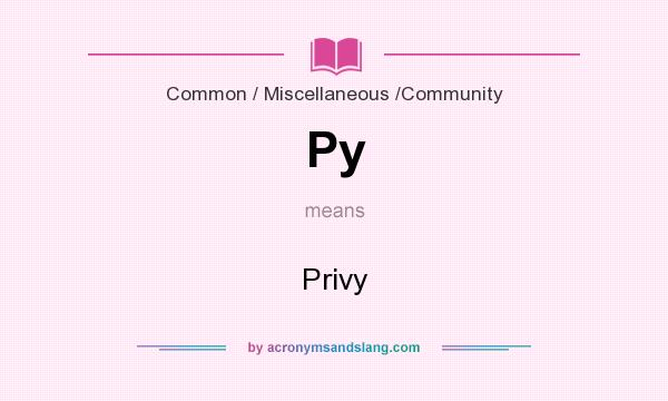 What does Py mean? It stands for Privy