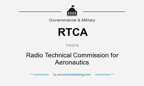 What does RTCA mean? It stands for Radio Technical Commission for Aeronautics