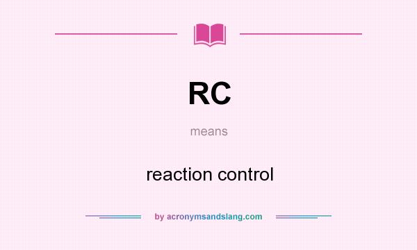 What does RC mean? It stands for reaction control