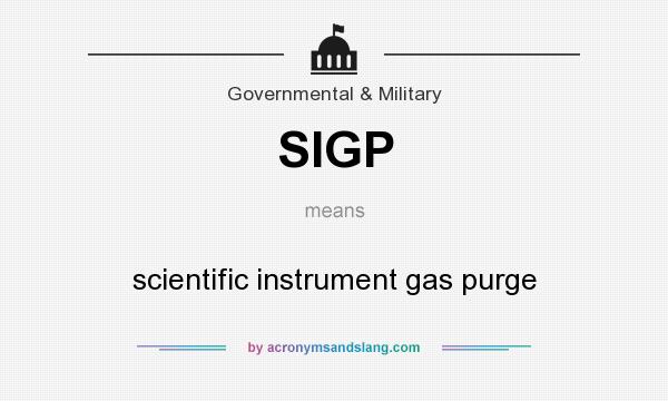 What does SIGP mean? It stands for scientific instrument gas purge