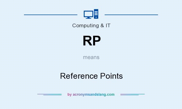 What does RP mean? It stands for Reference Points