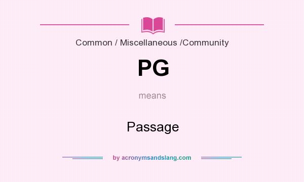 What does PG mean? It stands for Passage