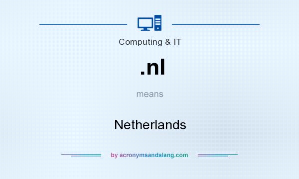 What does .nl mean? It stands for Netherlands