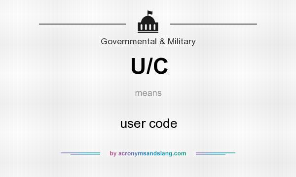 What does U/C mean? It stands for user code