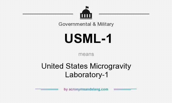 What does USML-1 mean? It stands for United States Microgravity Laboratory-1