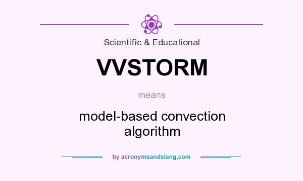 What does VVSTORM mean? It stands for model-based convection algorithm