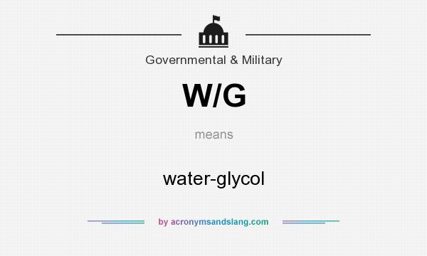 What does W/G mean? It stands for water-glycol