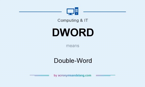 What does DWORD mean? It stands for Double-Word