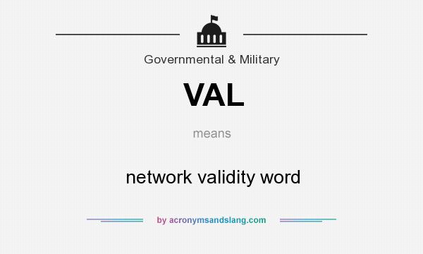 What does VAL mean? It stands for network validity word
