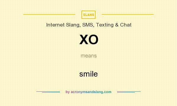 What does XO mean? It stands for smile