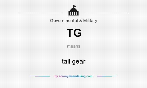 What does TG mean? It stands for tail gear